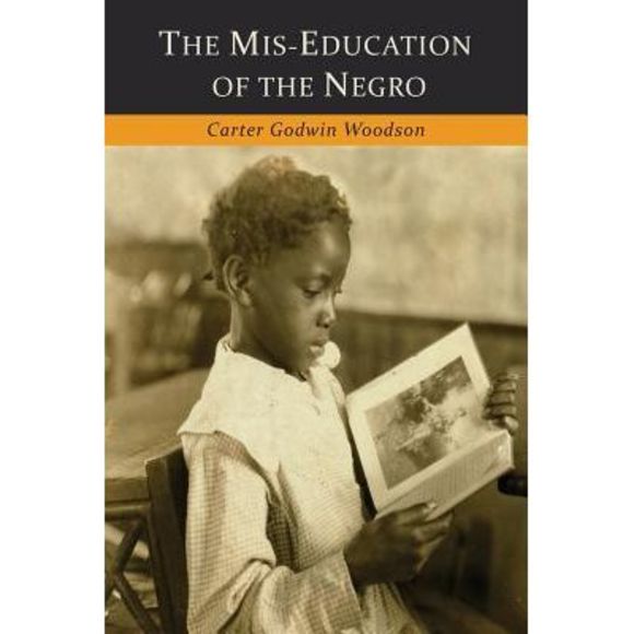 The Mis-Education of the Negro -- Carter Godwin Woodson - Picture 1 of 1
